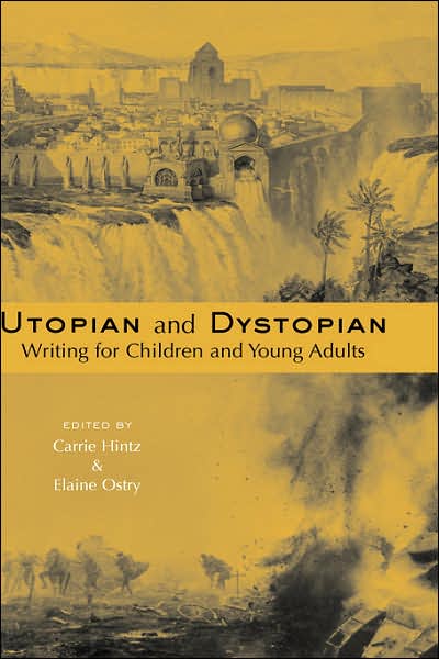 Cover for Carrie Hintz · Utopian and Dystopian Writing for Children and Young Adults - Children's Literature and Culture (Inbunden Bok) (2002)