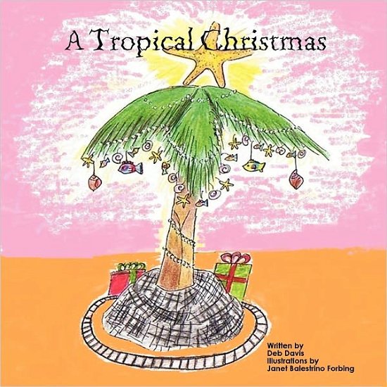 Cover for Deb Davis · A Tropical Christmas (Paperback Bog) (2010)
