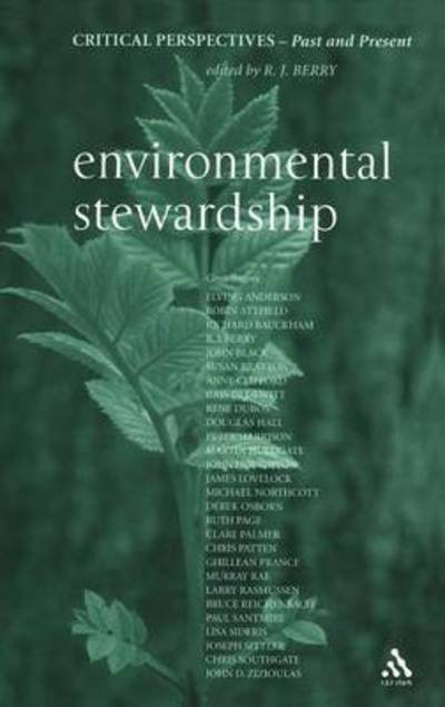 Environmental Stewardship - Rj Berry - Books - Bloomsbury Publishing PLC - 9780567030177 - February 9, 2006