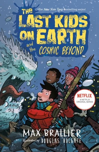 The Last Kids on Earth and the Cosmic Beyond - The Last Kids on Earth - Max Brallier - Kirjat - Penguin Young Readers Group - 9780593527177 - tiistai 26. lokakuuta 2021