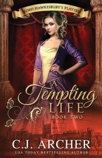 Cover for C J Archer · A Tempting Life (Taschenbuch) (2020)
