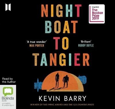 Cover for Kevin Barry · Night Boat to Tangier (Lydbog (CD)) [Unabridged edition] (2019)