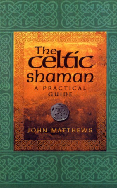 Cover for John Matthews · The Celtic Shaman (Paperback Bog) (2001)