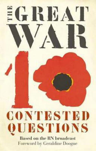 The Great War: Ten Contested Questions - Hazel Flynn - Książki - ABC Books - 9780733334177 - 3 kwietnia 2018