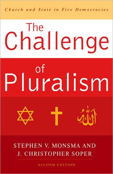 Cover for Stephen V. Monsma · The Challenge of Pluralism: Church and State in Five Democracies (Paperback Book) [2 Revised edition] (2008)