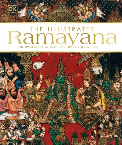 Cover for Bibek Debroy · The Illustrated Ramayana: The Timeless Epic of Duty, Love, and Redemption (Hardcover Book) (2021)