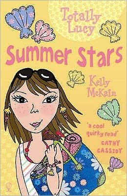 Summer Stars - Totally Lucy - Kelly McKain - Bøger - Usborne Publishing Ltd - 9780746080177 - 29. juni 2007