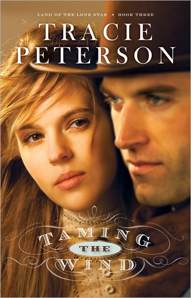 Cover for Tracie Peterson · Taming the Wind (Paperback Book) (2012)