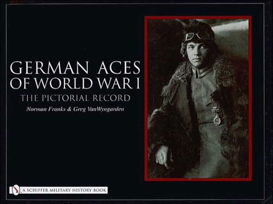 Cover for Norman Franks · German Aces of World War I: The Pictorial Record (Gebundenes Buch) (2004)