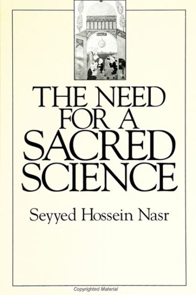 Cover for Seyyed Hossein Nasr · The need for a sacred science (Book) (1993)