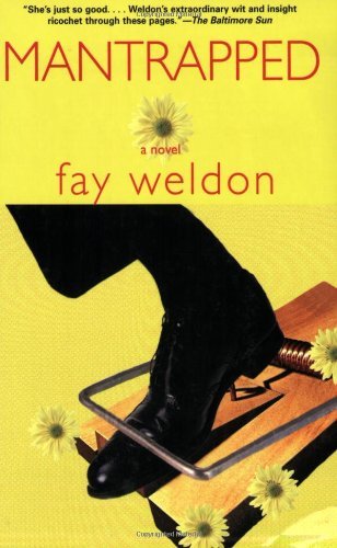 Cover for Fay Weldon · Mantrapped: A Novel (Taschenbuch) [First Trade Paper edition] (2005)