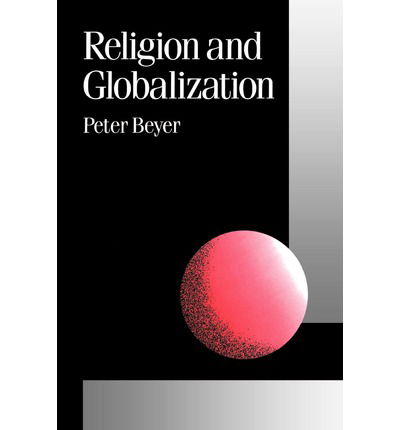 Cover for Peter Beyer · Religion and Globalization - Published in association with Theory, Culture &amp; Society (Taschenbuch) (1994)