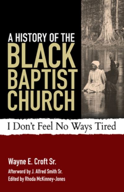 Cover for Wayne E. Croft · History of the Black Baptist Church (Bog) (2020)