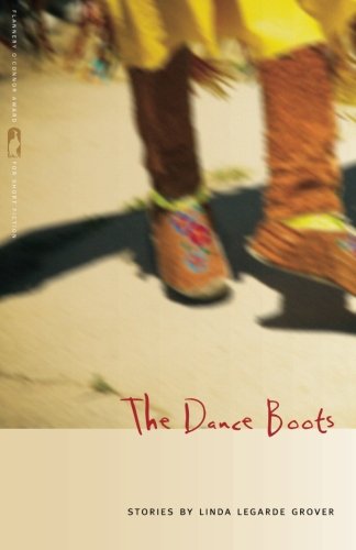 Linda Legarde Grover · The Dance Boots (Flannery O'connor Award for Short Fiction) (Pocketbok) [Reprint edition] (2012)