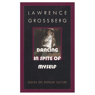 Cover for Lawrence Grossberg · Dancing in Spite of Myself: Essays on Popular Culture (Paperback Bog) (1997)