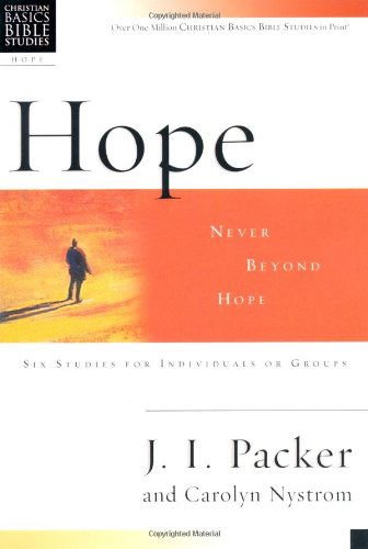 Cover for Carolyn Nystrom · Hope: Never Beyond Hope (Christian Basics Bible Studies) (Taschenbuch) (2003)