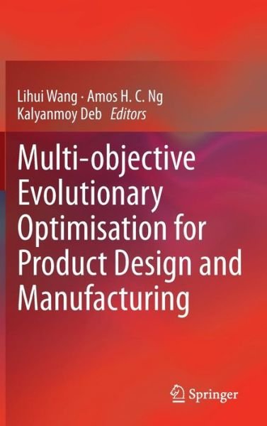 Cover for Lihui Wang · Multi-objective Evolutionary Optimisation for Product Design and Manufacturing (Inbunden Bok) (2011)