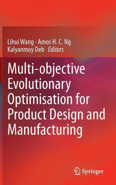 Cover for Lihui Wang · Multi-objective Evolutionary Optimisation for Product Design and Manufacturing (Hardcover Book) (2011)