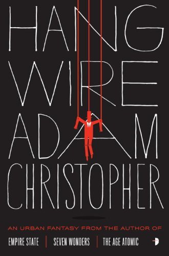 Cover for Adam Christopher · Hang Wire (Paperback Bog) (2014)