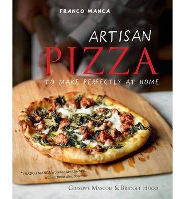 Cover for Giuseppe Mascoli · Franco Manca, Artisan Pizza to Make Perfectly at Home (Inbunden Bok) (2013)
