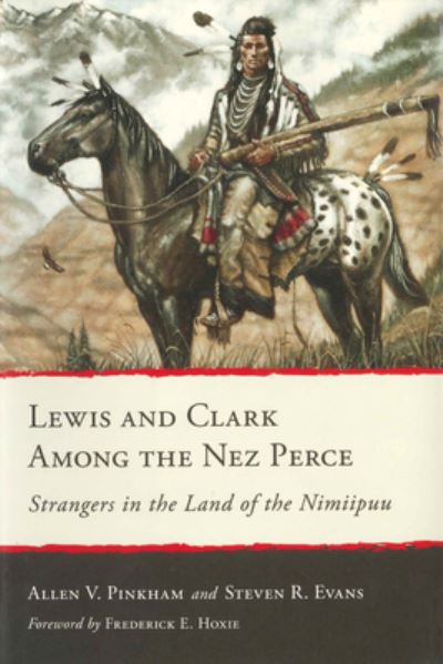 Cover for Allen V. Pinkham · Lewis and Clark Among the Nez Perce (Paperback Book) (2022)