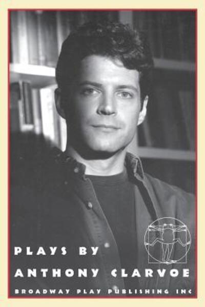 Cover for Anthony Clarvoe · Plays by Anthony Clarvoe (Paperback Book) (1996)