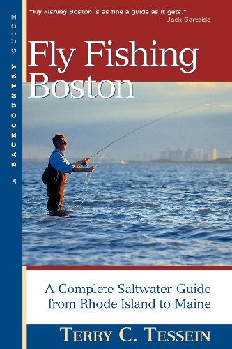 Cover for Terry Tessein · Fly Fishing Boston: A Complete Saltwater Guide from Rhode Island to Maine (Paperback Book) (2003)
