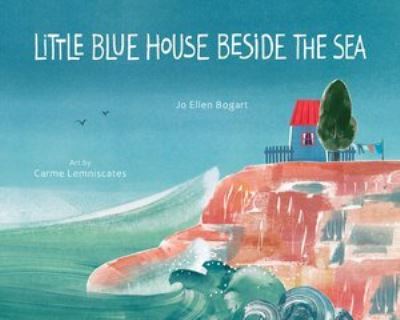 Cover for Jo Ellen Bogart · Little Blue House Beside the Sea (Board book) (2022)