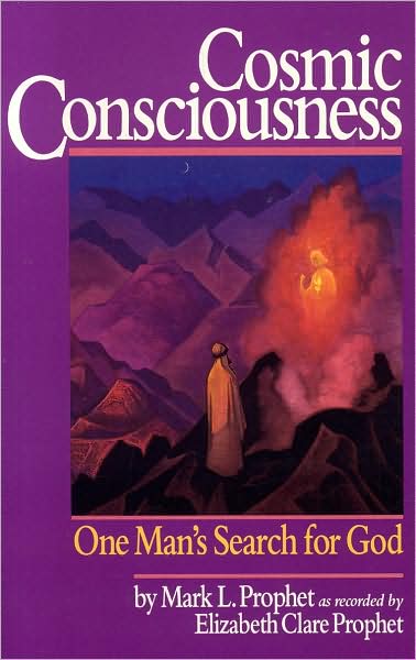 Cover for Prophet, Mark L. (Mark L. Prophet) · Cosmic Consciousness: One Man's Search for God (Paperback Book) (1986)