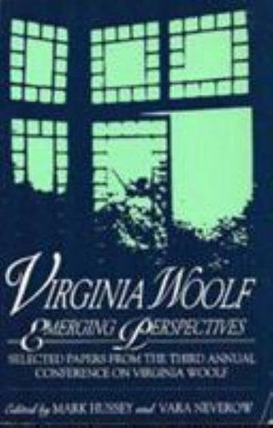 Cover for Mark Hussey · Virginia Woolf: Emerging Perspectives: Selected Papers from the Third Annual Conference on Virginia Woolf Lincoln University, Jeffersn City, Mo Jun (Paperback Book) (1994)