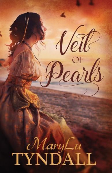 Cover for MaryLu Tyndall · Veil of Pearls (Book) (2017)