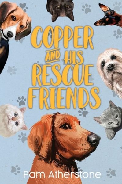 Cover for Pam Atherstone · Copper and His Rescue Friends (Book) (2023)