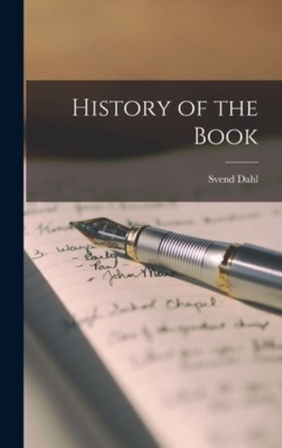 Cover for Svend 1887-1963 Dahl · History of the Book (Hardcover Book) (2021)