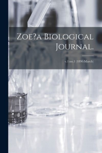 Cover for Anonymous · Zoe?a Biological Journal.; v.1 (Paperback Book) (2021)