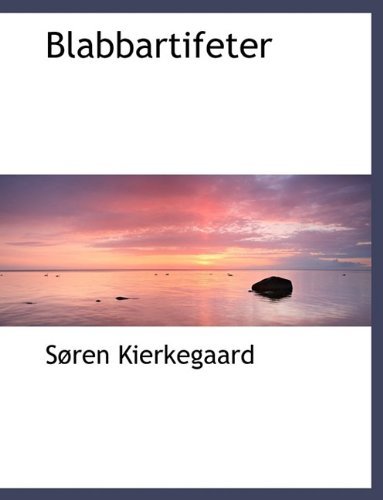 Cover for Deceased Soren Kierkegaard · Blabbartifeter (Gebundenes Buch) (2009)