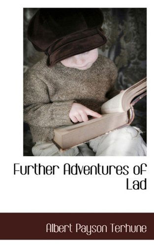 Cover for Albert Payson Terhune · Further Adventures of Lad (Hardcover Book) (2009)