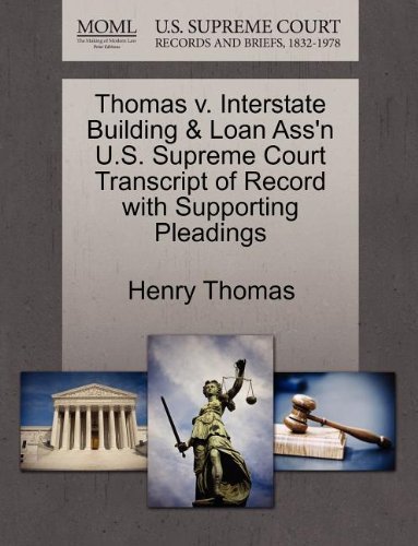 Cover for Henry Thomas · Thomas V. Interstate Building &amp; Loan Ass'n U.s. Supreme Court Transcript of Record with Supporting Pleadings (Paperback Book) (2011)