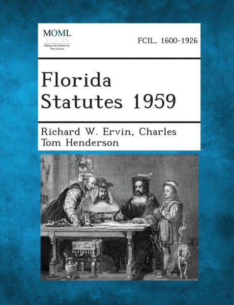 Cover for Richard W Ervin · Florida Statutes 1959 (Paperback Book) (2013)