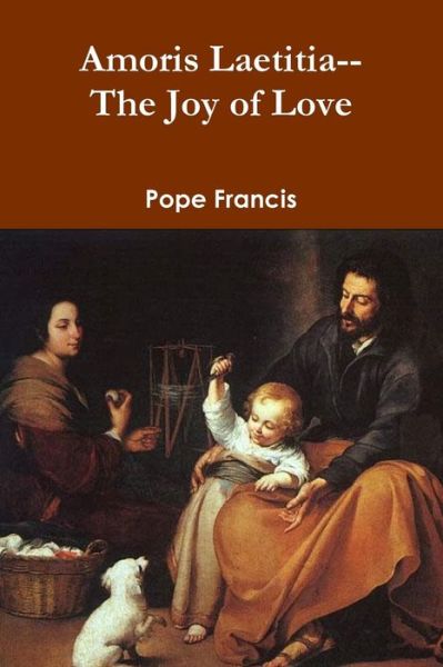 Cover for Pope Francis · Amoris Laetitia--the Joy of Love (Paperback Book) (2016)