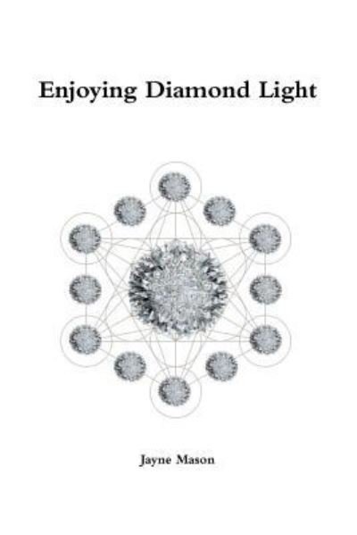 Cover for Jayne Mason · Enjoying Diamond Light (Paperback Bog) (2017)