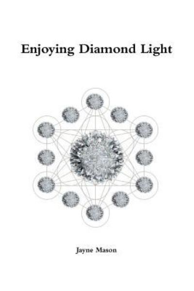 Cover for Jayne Mason · Enjoying Diamond Light (Paperback Book) (2017)