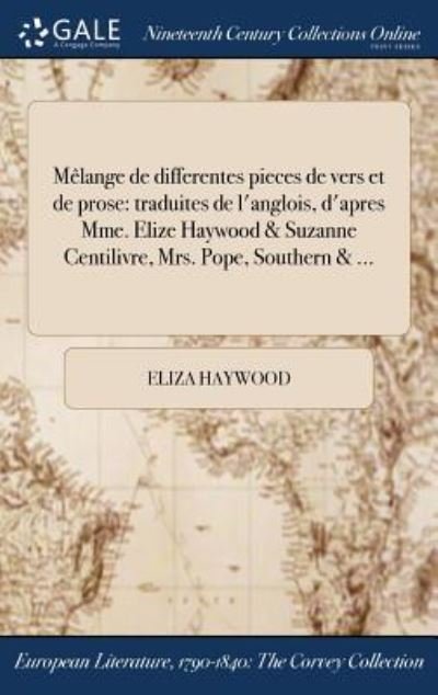 Cover for Eliza Haywood · Melange de Differentes Pieces de Vers Et de Prose (Hardcover Book) (2017)