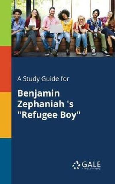 Cover for Cengage Learning Gale · A Study Guide for Benjamin Zephaniah 's Refugee Boy (Paperback Bog) (2018)