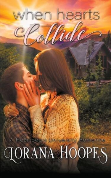 Cover for Lorana Hoopes · When Hearts Collide (Pocketbok) (2017)