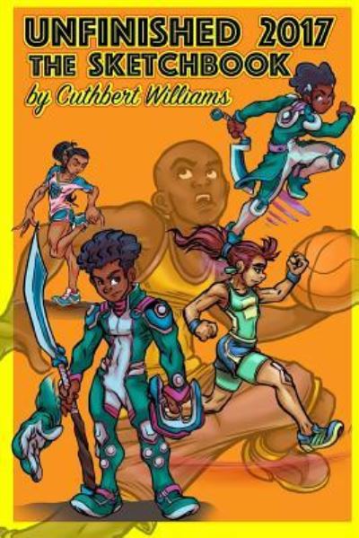 Cover for Cuthbert Williams · Unfinished the Sketchbook 2017 (Paperback Book) (2017)