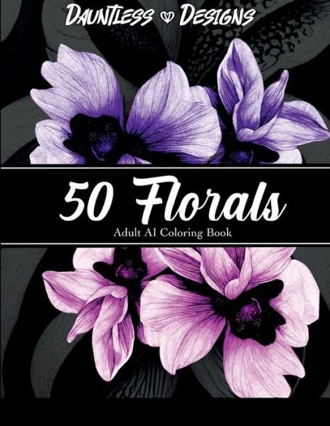 Cover for Dani Dauntless · 50 Florals (Book) (2022)