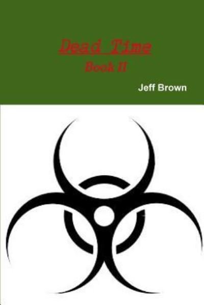Cover for Jeff Brown · Dead Time Book II (Paperback Book) (2018)