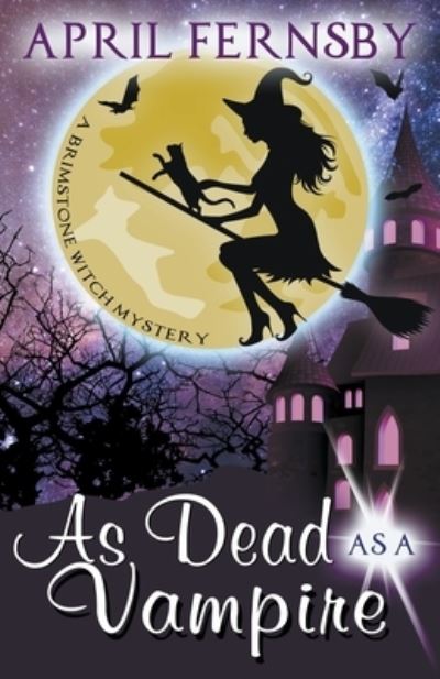 As Dead As A Vampire - April Fernsby - Books - Draft2Digital - 9781393786177 - March 31, 2020