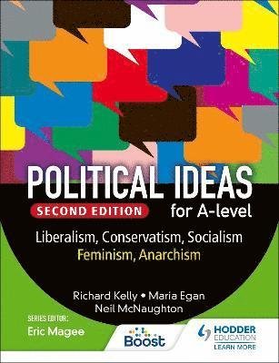 Political ideas for A Level: Liberalism, Socialism, Conservatism, Feminism, Anarchism 2nd Edition - Richard Kelly - Kirjat - Hodder Education - 9781398369177 - perjantai 28. huhtikuuta 2023