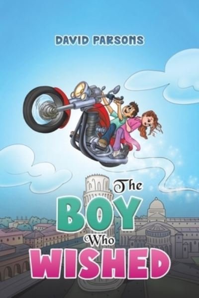 Cover for David Parsons · The Boy Who Wished (Paperback Bog) (2024)